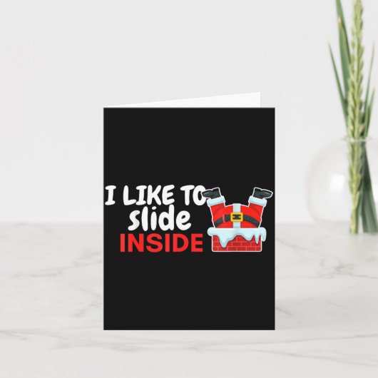 I Like To Slide Inside Santa Humor Christmas Funny Karte (Vorderseite)