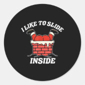 I Like To Slide Inside Santa Inappropriate Christm Runder Aufkleber (Vorderseite)