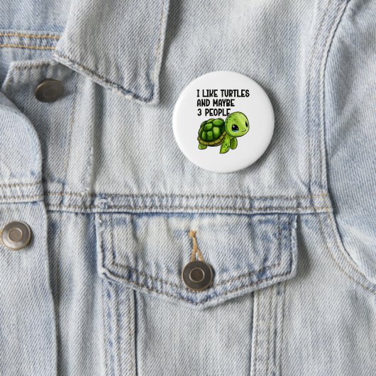 I Like Turtles And Maybe Three People Funny Retro  Button (Beispiel)