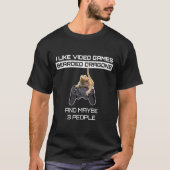 I Like Video Games Bearded Dragons And Maybe 3 Peo T-Shirt (Vorderseite)