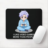 I Like Video Games More Than People Funny Gamer An Mousepad (Mit Mouse)