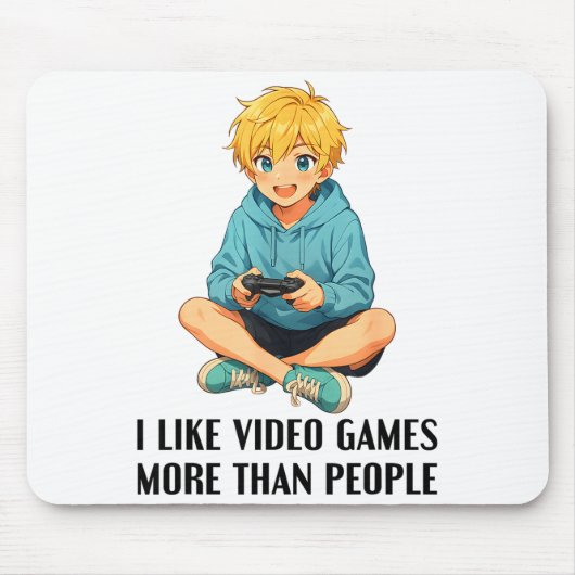 I Like Video Games More Than People Funny Gamer An Mousepad (Vorne)
