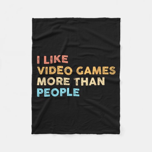I Like Video Games More Than People Funny Gamer Ga Fleecedecke (Vorderseite)