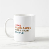 I Like Video Games More Than People Funny Gamer Ga Kaffeetasse (Links)
