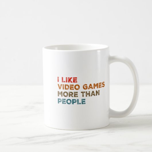 I Like Video Games More Than People Funny Gamer Ga Kaffeetasse (Rechts)