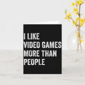 I Like Video Games More Than People Funny Gamer Ga Karte (Gelbe Blume)
