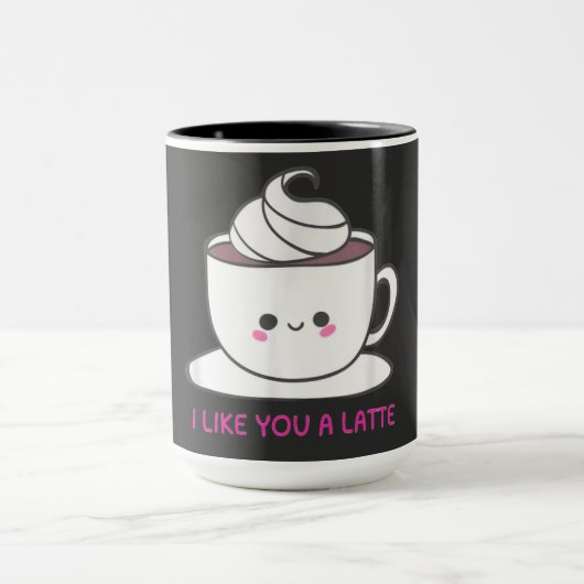 I Like You A Latte Tasse (Zentrum)