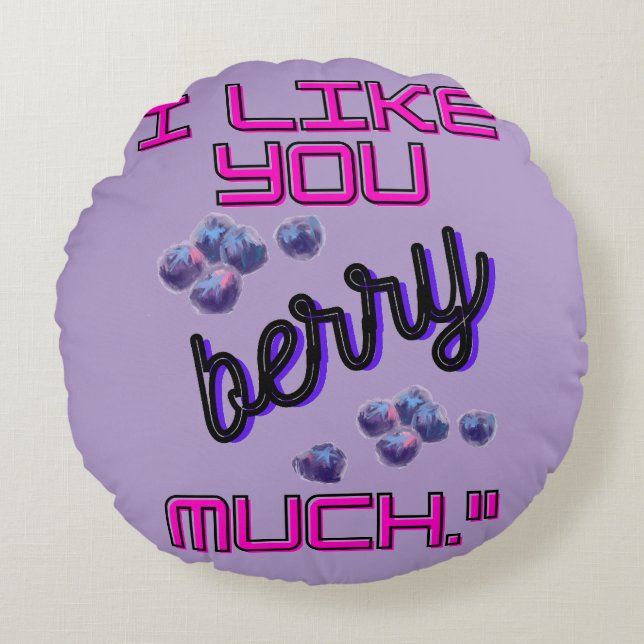 I LIKE YOU BERRY MUCH RUNDES KISSEN (Vorderseite)