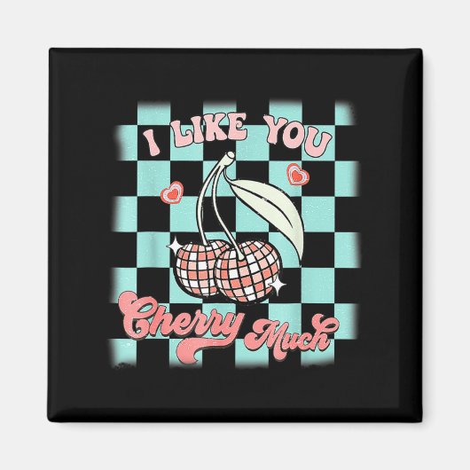 I Like You Cherry Much Funny Retro Love Valentine Magnet (Vorne)