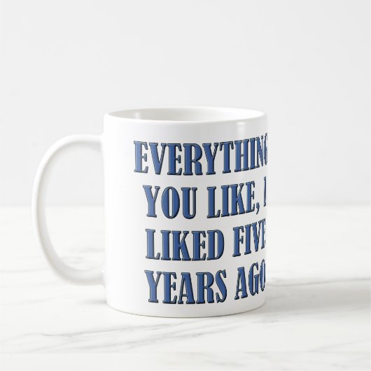 I Liked It First Funny Mug or Travel Mug Kaffeetasse (Links)