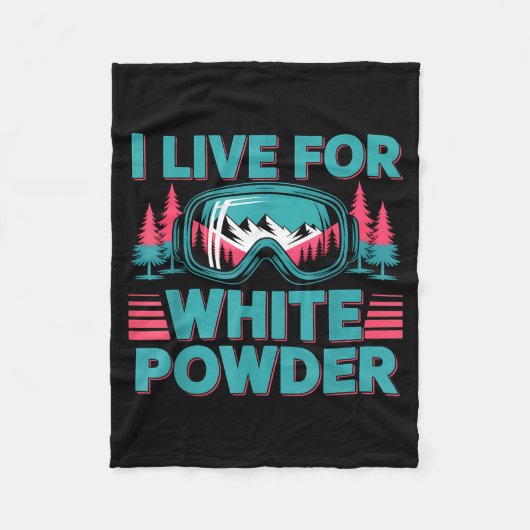 I Live For White Wder Ski Goggles Snowboard Art Fleecedecke (Vorderseite)