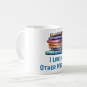 I Live in Other Worlds - Book Lover Kaffeetasse (Vorderseite Links)