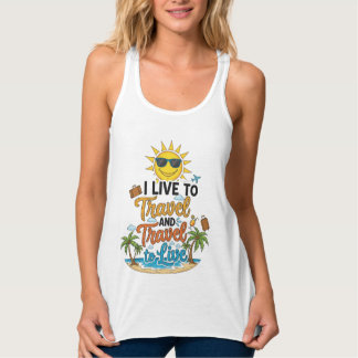 I Live to Travel & Travel to Live Tee