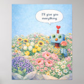 I’ll Give You Everything – Floral Robot Poster (Vorne)