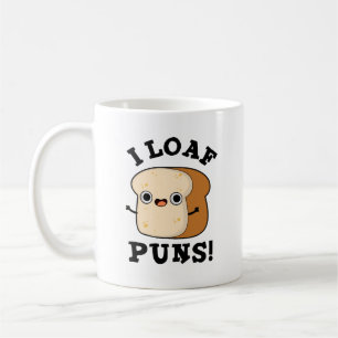 I Loaf Puns Funny Bread Pub Kaffeetasse