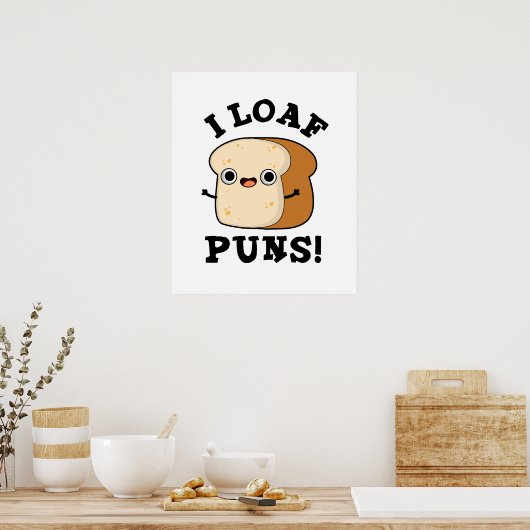 I Loaf Puns Funny Bread Pub Poster (Küche)