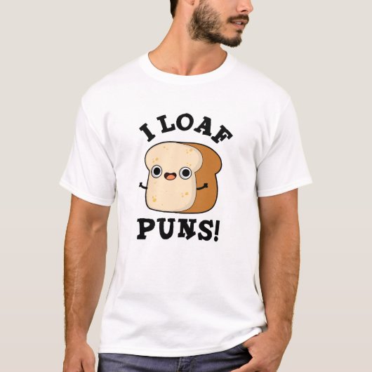 I Loaf Puns Funny Bread Pub T-Shirt (Vorderseite)