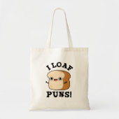 I Loaf Puns Funny Bread Pub Tragetasche (Vorne)