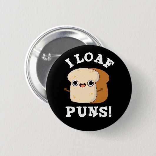 I Loaf Puns Funny Brot Puff Dark BG Button (Vorne & Hinten)
