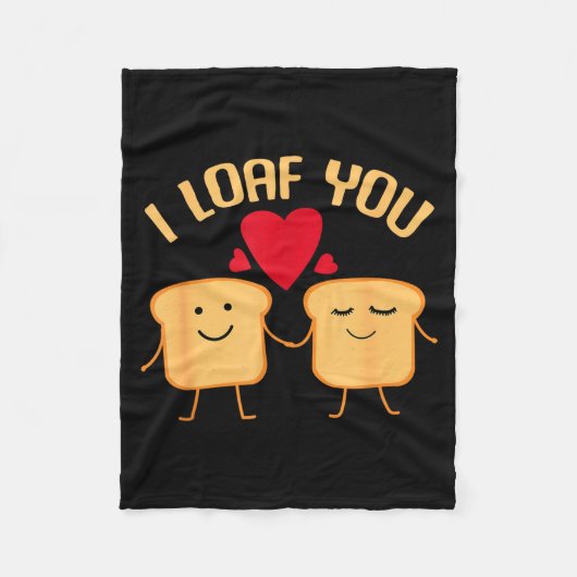 I Loaf You Funny Valentine's Day Bread Lover Gift Fleecedecke (Vorderseite)