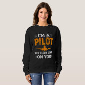 I Look Down On You Pilot Airplane Pilots Sweatshirt (Vorne ganz)