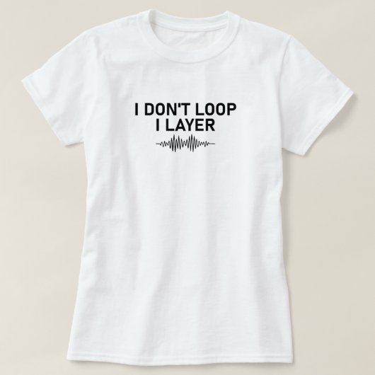 I Loop I Layer Minimal Music T-Shirt (Design vorne)
