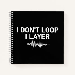 I Loop I Layer Minimal Music V2 Notizblock