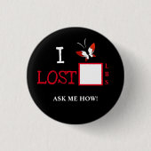 I LOST Button (Vorderseite)
