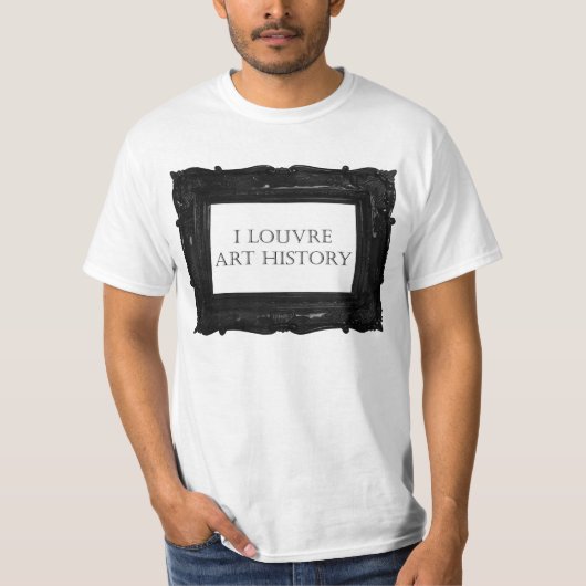 I Louvre-Kunst-Geschichte T-Shirt (Vorderseite)