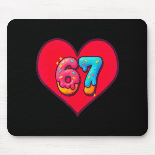 I Love 67 Funny I Heart 67 Birthday For Men Women Mousepad (Vorne)