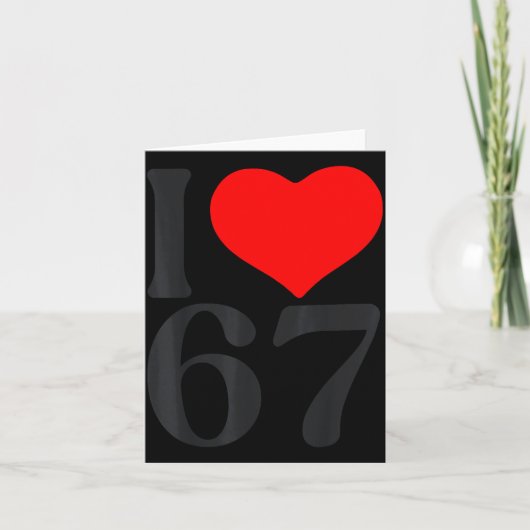 I Love 67 Heart Valentine's Day 67th Birthday Six  Karte (Vorderseite)