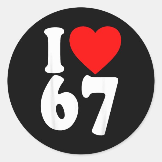 I Love 67 Meme Six Seven Matching Couples Valentin Runder Aufkleber (Vorderseite)