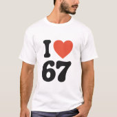 I Love 67 Retro Heart T-Shirt (Vorderseite)