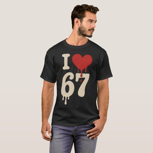 I love 67 Six Seven Meme Gen Alpha T-Shirt (Vorne ganz)