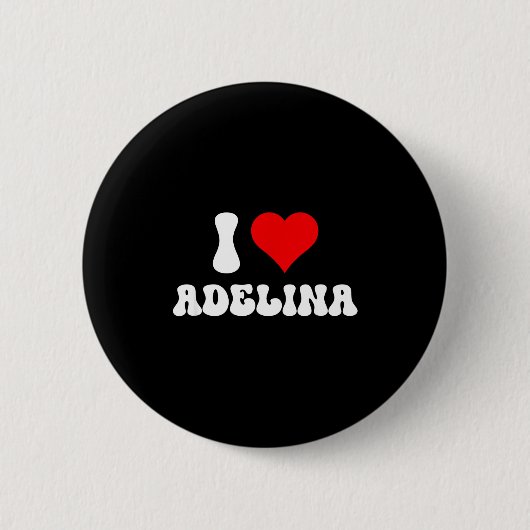 I Love Adelina I Love Adelina Valentine's Day Button (Vorderseite)