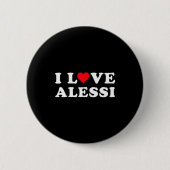 I Love Alessi Matching Girlfriend &amp; Boyfriend  Button (Vorderseite)