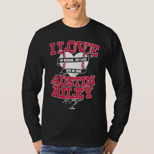 I Love Austin Riley T-Shirt (Vorderseite)
