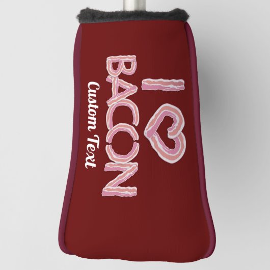 I Love Bacon Golf Headcover (Rotieren 90)