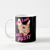 I Love Bald Adult Humor Joke Funny Hairless Cat Lo Kaffeetasse (Links)