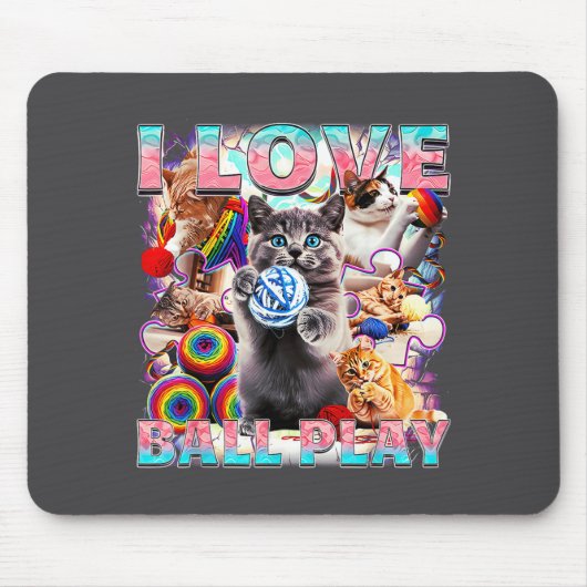 I Love Ball Play Cute Cats Roll Of Wool Kitty For  Mousepad (Vorne)