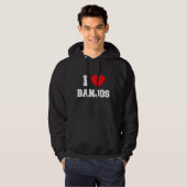I Love Banjos Hoodie (Vorne ganz)