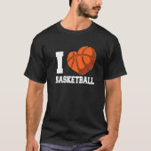 I Love Basketball Coach Match Team Player T-Shirt (Vorderseite)