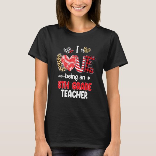 I Love Being A 8th Grade Teacher Valentines School T-Shirt (Vorderseite)