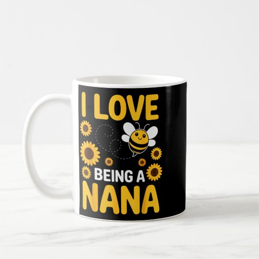 I Love Being A Nana Sunflower Bee Lover Funny Gran Kaffeetasse (Links)