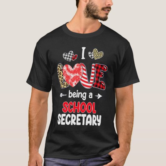 I Love Being A School Secretary Valentines School T-Shirt (Vorderseite)