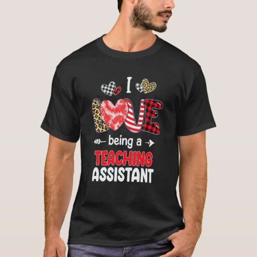 I Love Being A Teaching Assistant LOVE School Vale T-Shirt (Vorderseite)