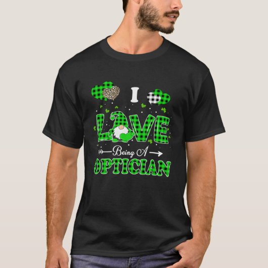 I Love Being An Optician Gnome Leopard St Patricks T-Shirt (Vorderseite)