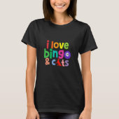 I Love Bingo And Cats Cute Animal Bingo Design T-Shirt (Vorderseite)