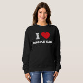 I Love Birman Cats Sweatshirt (Vorne ganz)