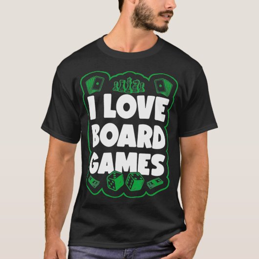I Love Board Games Gift Game Board Gaming Game str T-Shirt (Vorderseite)